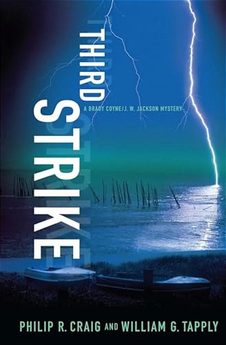 Third Strike: A Brady Coyne/J. W. Jackson Mystery-..