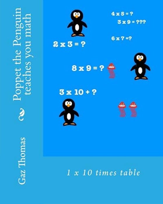 Poppet The Penguin Teaches You Math: 1 - 10 Times Tables-..