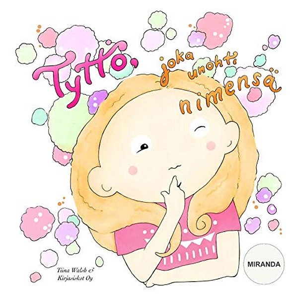 Tyttö, Joka Unohti Nimensä Miranda-..