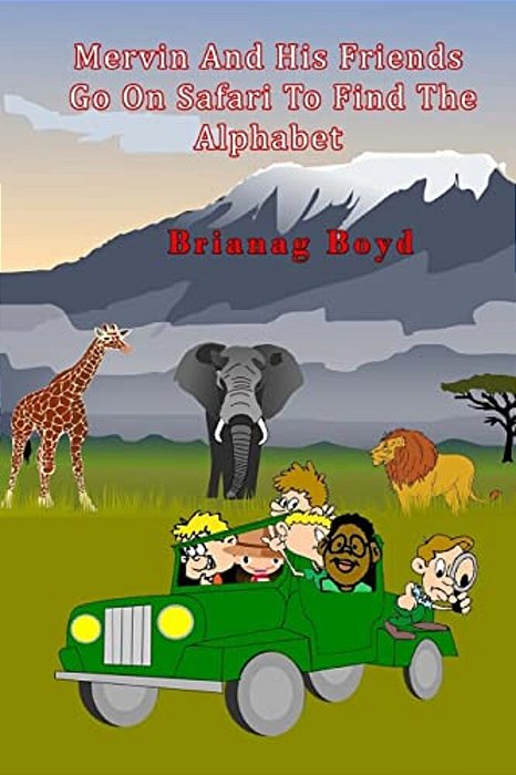 Mervin And His Friends Go On Safari To Find The Alphabet-..