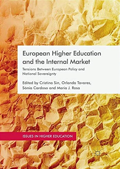 European Higher Education And The Internal Market: Tensions Between European Policy And National Sovereignty-..