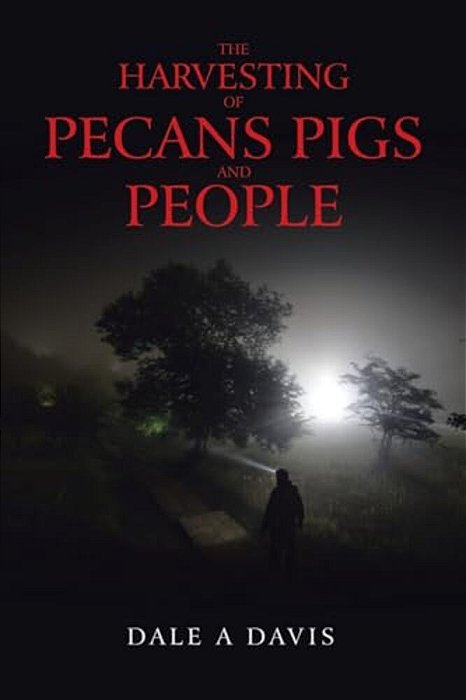 The Harvesting Of Pecans Pigs And People-..
