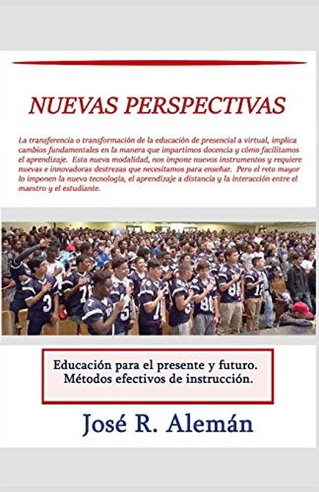 Nuevas Perspectivas: Educación Para El Presente Y Futuro. Métodos Efectivos De Instrucción-..