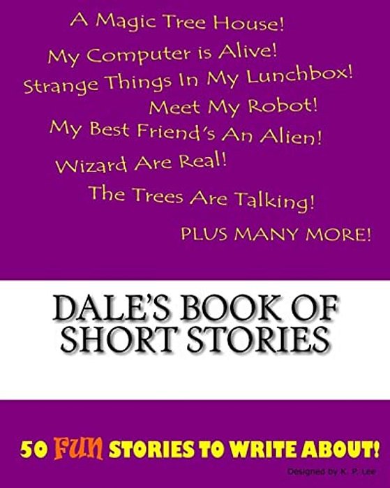 Dale's Book Of Short Stories-..