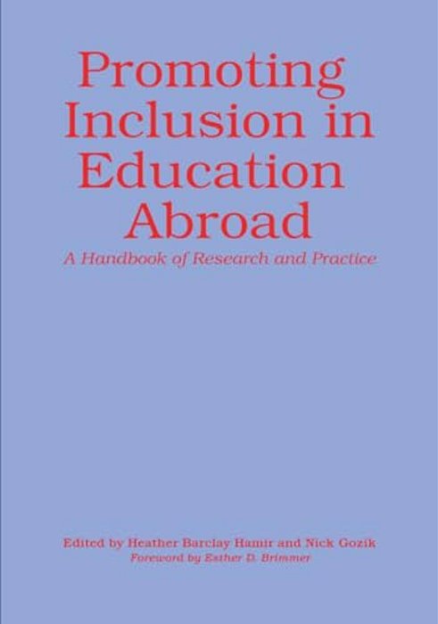 Promoting Inclusion In Education Abroad: A Handbook Of Research And Practice-..
