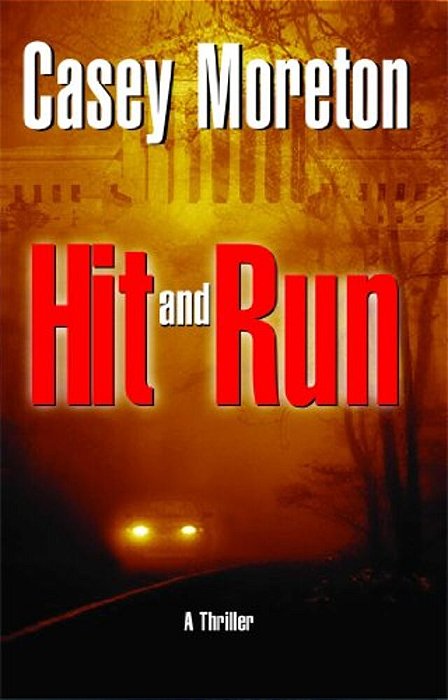 Hit And Run: A Thriller-..