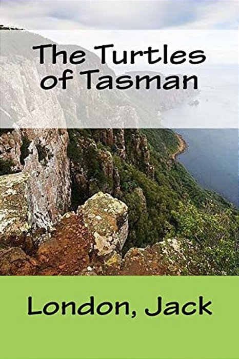 The Turtles Of Tasman-..