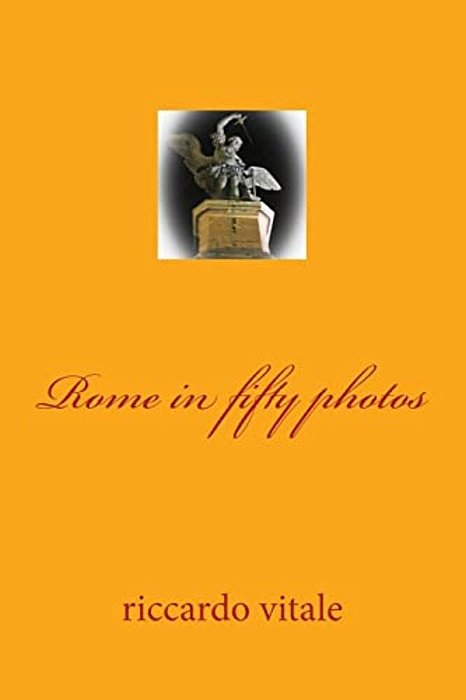 Rome In Fifty Photos-..