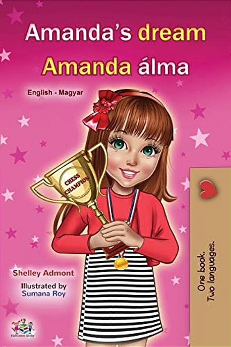 Amanda's Dream (English Hungarian Bilingual Book For Children)-..