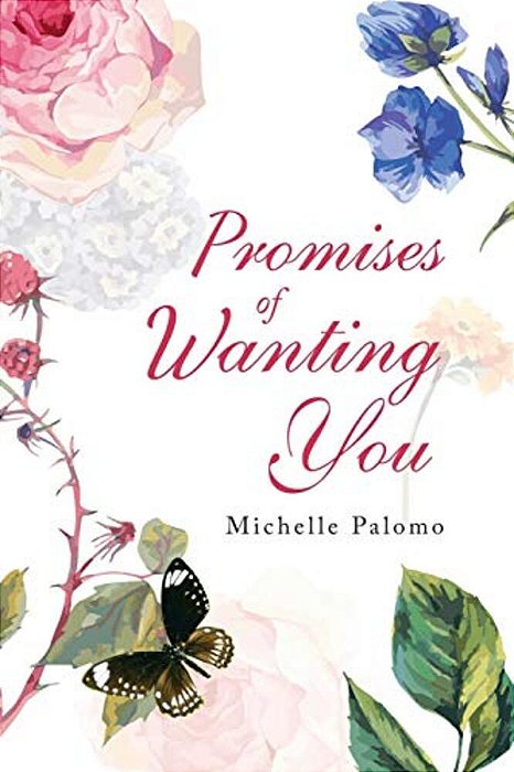 Promises Of Wanting You-..