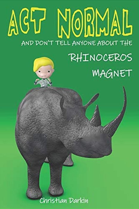 Act Normal And Don't Tell Anyone About The Rhinoceros Magnet-..