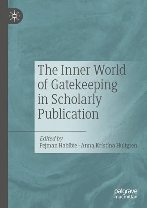 The Inner World Of Gatekeeping In Scholarly Publication-..