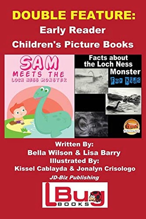 Double Feature: Sam Meets The Loch Ness Monster & Facts About The Loch Ness Monster For Kids - Early Reader - Children's Picture Books-..