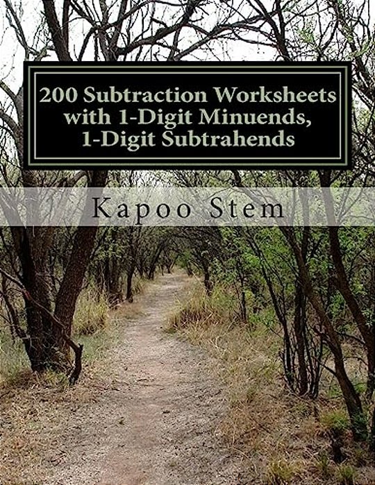200 Subtraction Worksheets With 1-Digit Minuends, 1-Digit Subtrahends: Math Practice Workbook-..