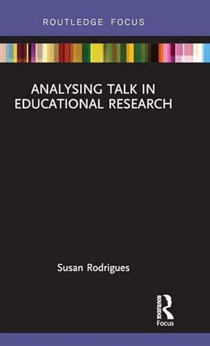 Analysing Talk In Educational Research-..