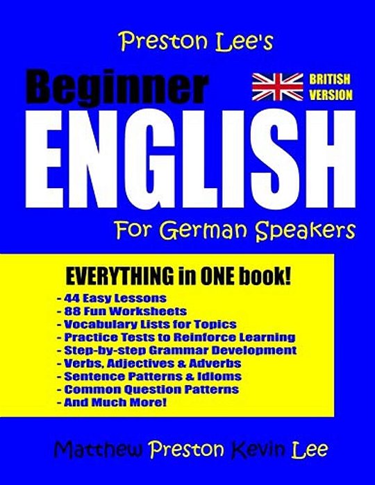 Preston Lee's Beginner English For German Speakers (British Version)-..