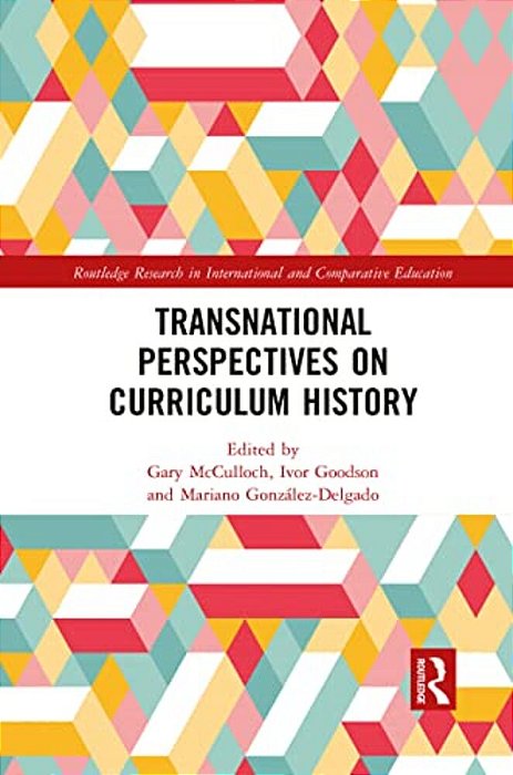 Transnational Perspectives On Curriculum History-..