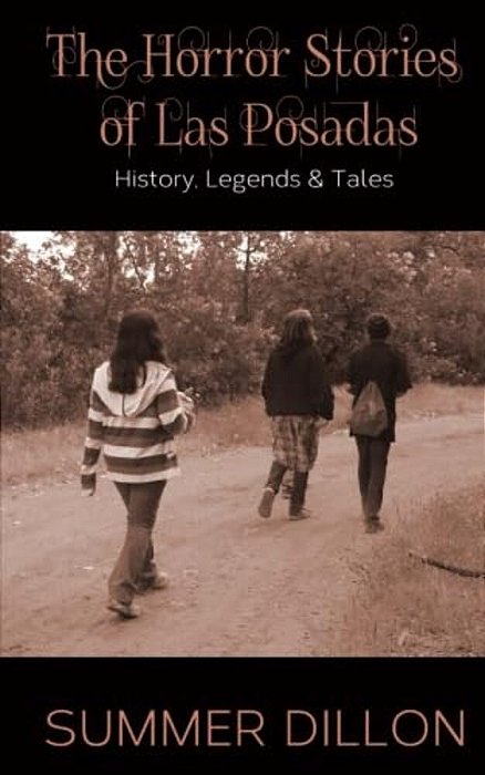 The Horror Stories Of Las Posadas: History, Legends, And Tales-..