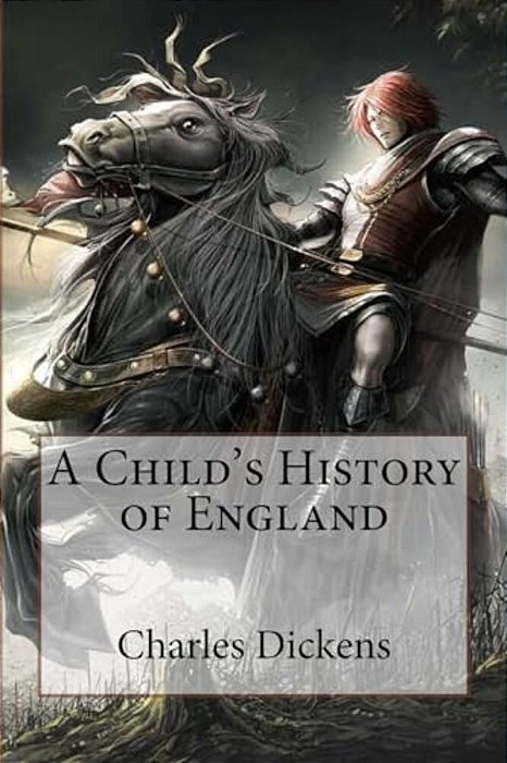 A Child's History Of England Charles Dickens-..