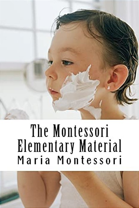 The Montessori Elementary Material-..