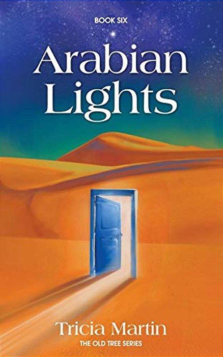 Arabian Lights: The Old Tree Series-..