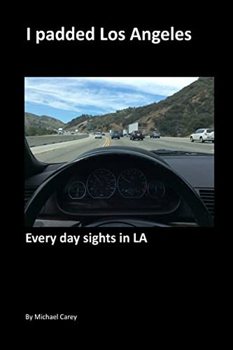 Ipadded Los Angeles: Everyday Sights In La-..