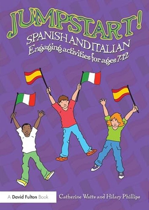 Jumpstart! Spanish And Italian: Engaging Activities For Ages 7-12-..