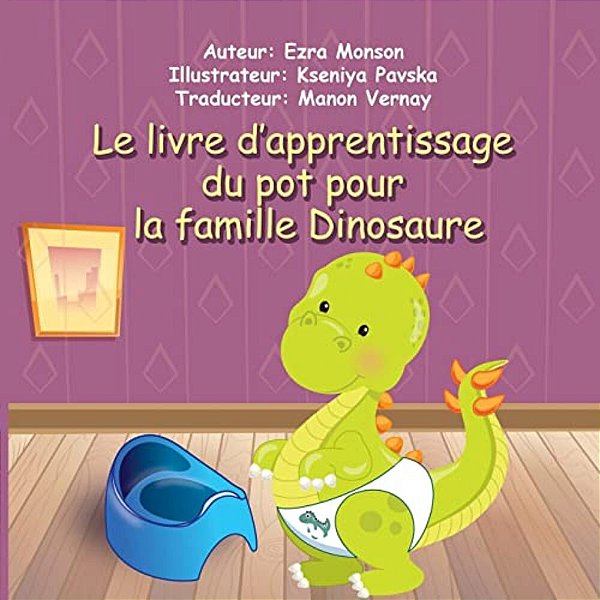 Le Livre D'Apprentissage Du Pot Pour La Famille Dinosaure-..
