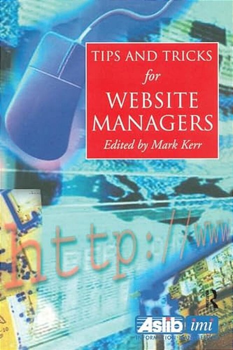 Tips And Tricks For Web Site Managers-..