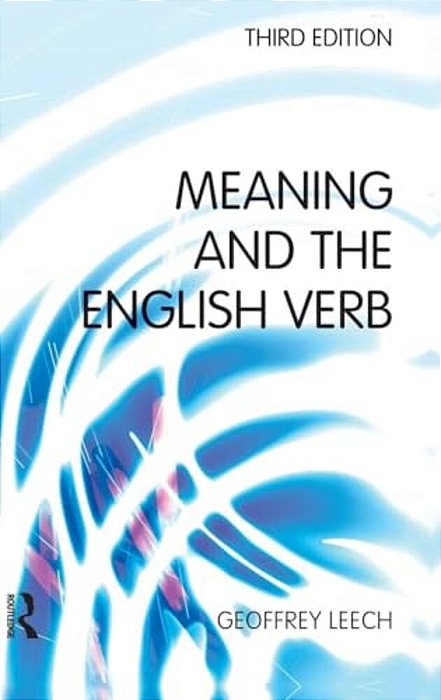 Meaning And The English Verb-..