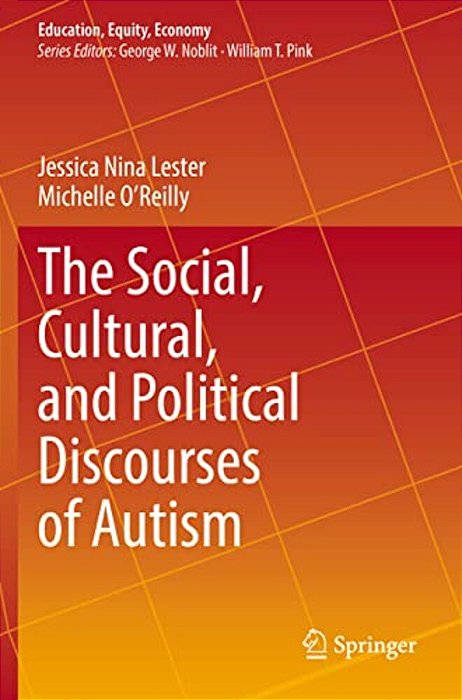 The Social, Cultural, And Political Discourses Of Autism-..