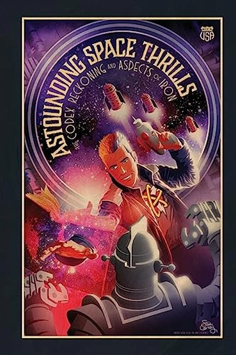 Astounding Space Thrills: The Codex Reckoning And Aspects Of Iron-..