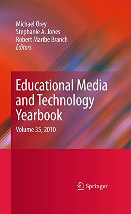 Educational Media And Technology Yearbook: Volume 35, 2010-..