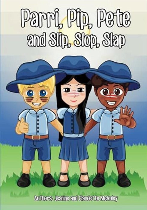 Parri, Pip, Pete And Slip, Slop, Slap: (Fun Story Teaching You The Value Of Sun Protection, Children Books For Kids Ages 5-8)-..