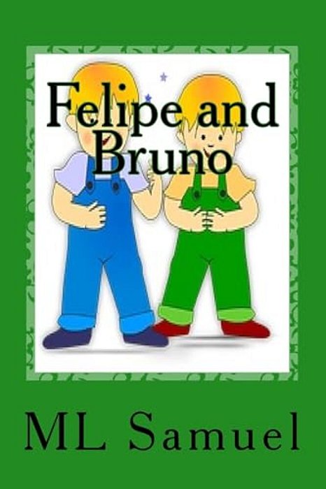 Felipe And Bruno: A Tale Of Two Brothers-..