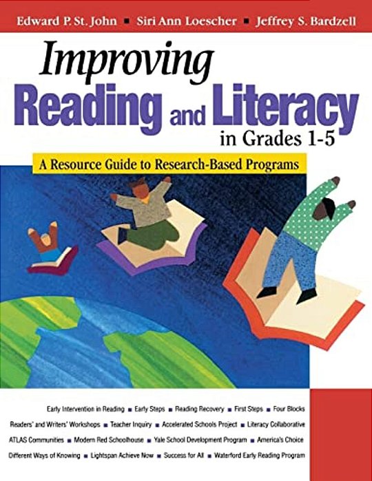 Improving Reading And Literacy In Grades 1-5: A Resource Guide To Research-Based Programs-..