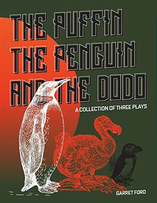 The Puffin The Penguin And The Dodo: A Collection Of Three Plays-..