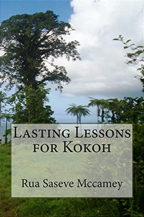 Lasting Lessons For Kokoh-..