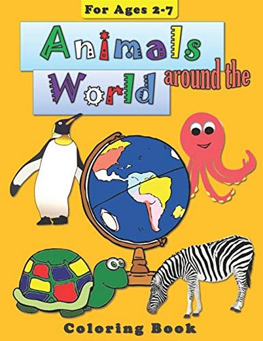 Animals Around The World: Coloring Book For Children-..