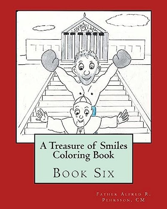 A Treasure Of Smiles Coloring Book: Book Six-..