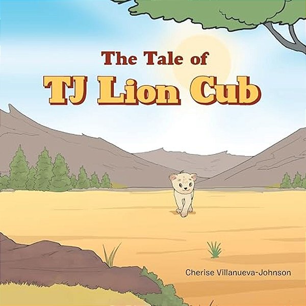 The Tale Of Tj Lion Cub-..