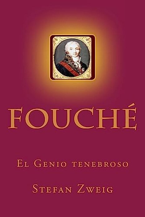 Fouche: El Genio Tenebroso-..