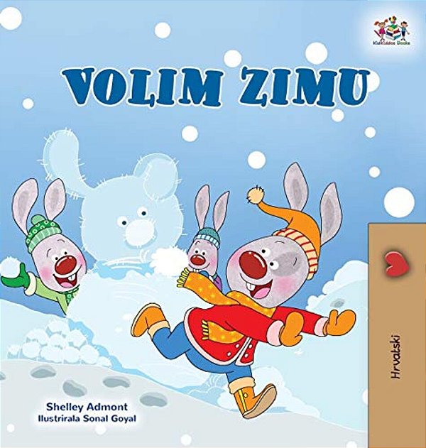 I Love Winter (Croatian Children's Book)-..