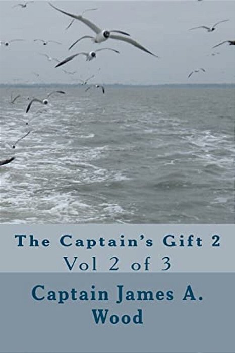 The Captain's Gift 2: Vol 2 Of 3-..