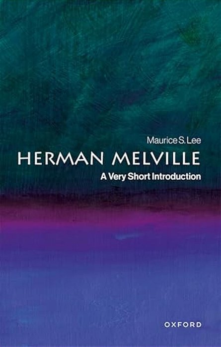 Herman Melville: A Very Short Introduction-..