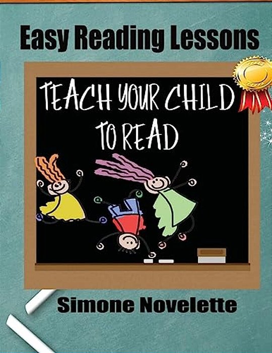 Easy Reading Lessons: Teach Your Child To Read-..