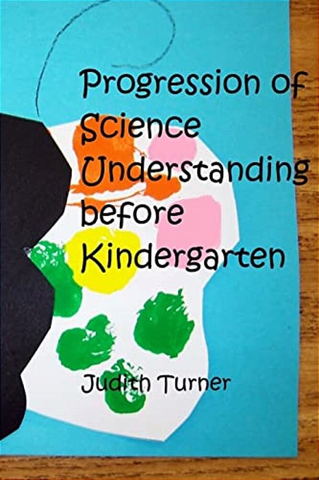 Progression Of Science Understanding Before Kindergarten-..