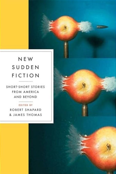 New Sudden Fiction: Short-Short Stories From America And Beyond-..