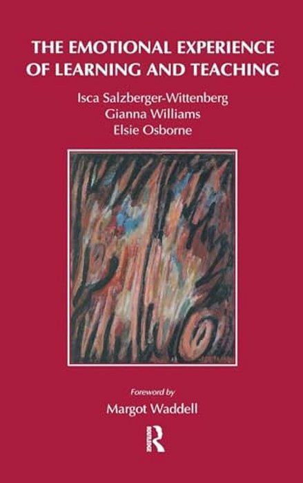 The Emotional Experience Of Learning And Teaching-..