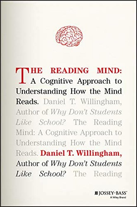 The Reading Mind: A Cognitive Approach To Understanding How The Mind Reads-..